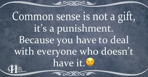common sense is not a gift